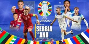Soi Kèo ĐT Serbia - Anh Vào Lúc 02h00 Ngày 17/06/2024 7 Soi Kèo ĐT Serbia - Anh Vào Lúc 02h00 Ngày 17/06/2024